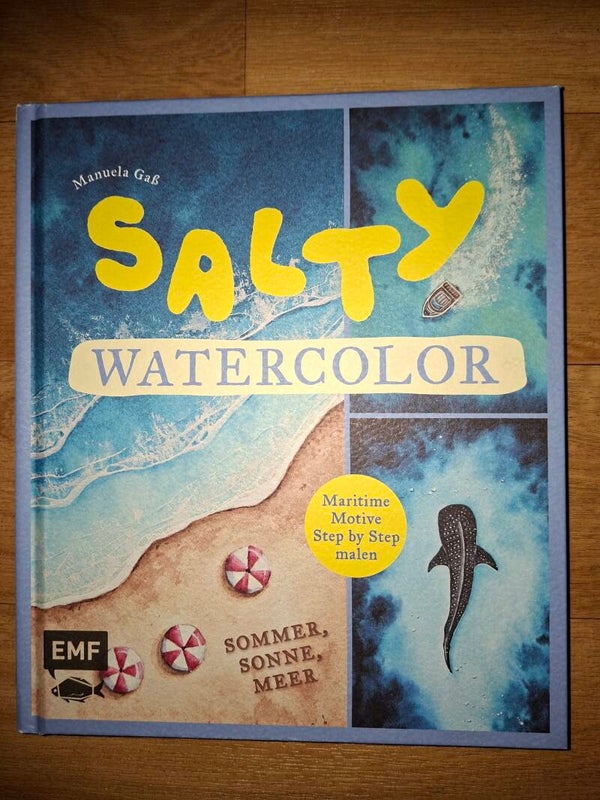 Salty Watercolor - Sommer, Sonne, Meer, Autorin Manuela Gaß