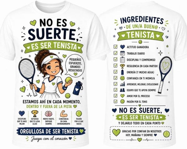 Camiseta Tenista - No es Suerte