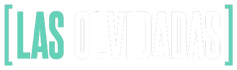 Las Olvidadas