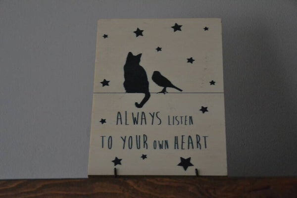 Tekstbord hout 'Always listen to your own Heart'