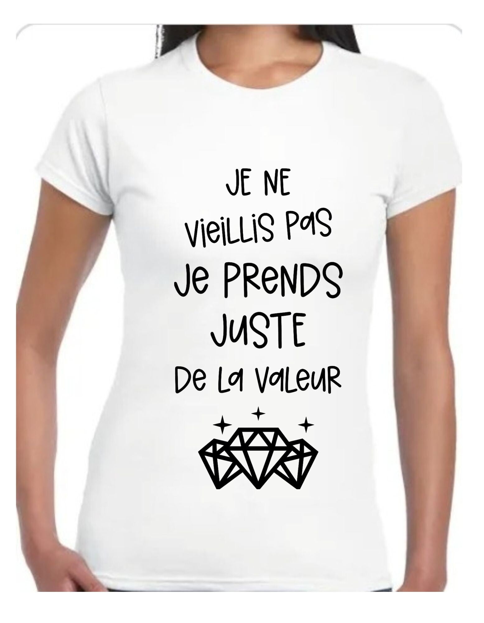T-shirt Humour Femme – Citation “Je prends juste de la valeur”