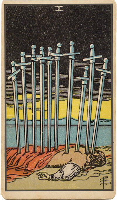 Carta de Diez de Espadas. Una figura yace con diez espadas en su espalda, que simboliza el final, el colapso, el dolor agudo y el punto de no retorno.