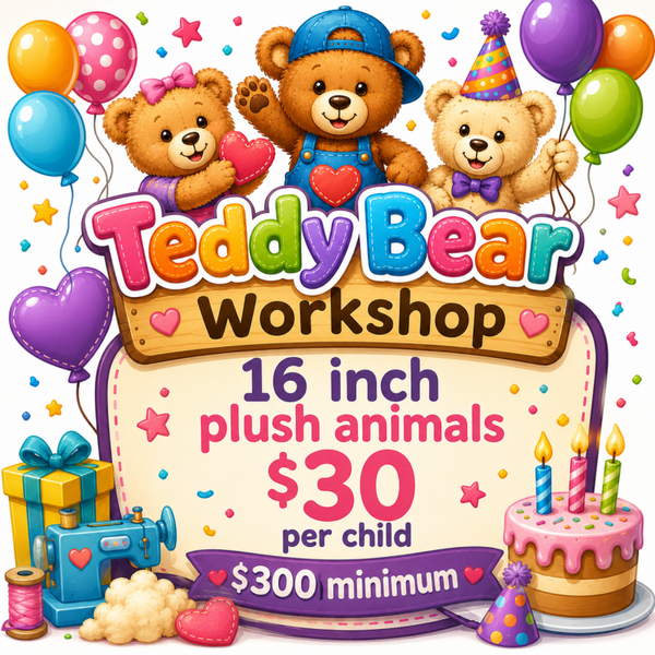 Teddy Bear Workshop Birthday - Package A - 16 Inch Animal