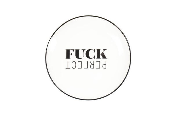 Bord Fuck Perfect - Ø 18 cm