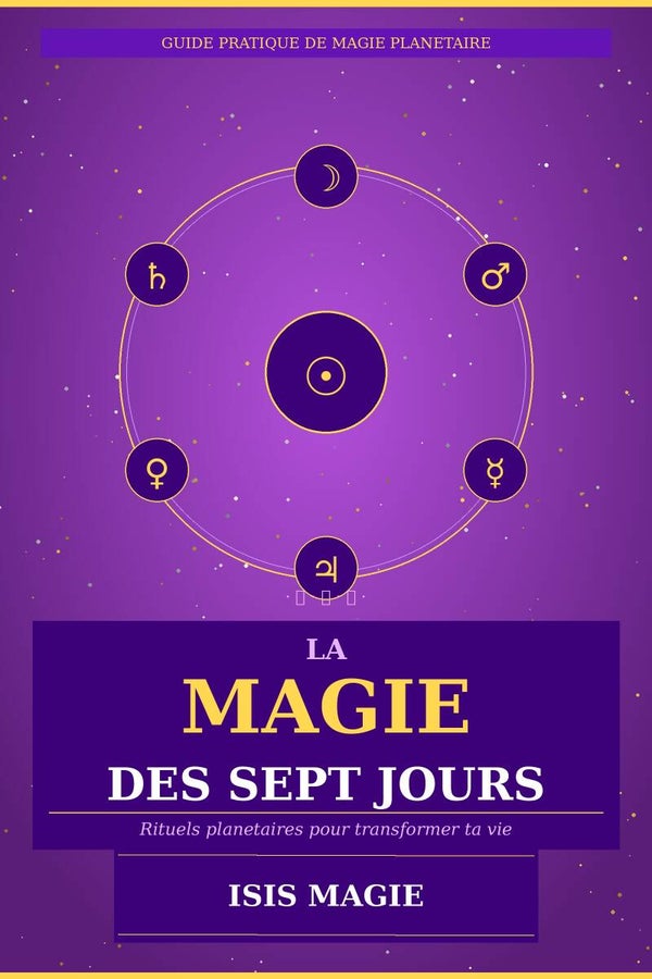 LA MAGIE DES 7 JOURS