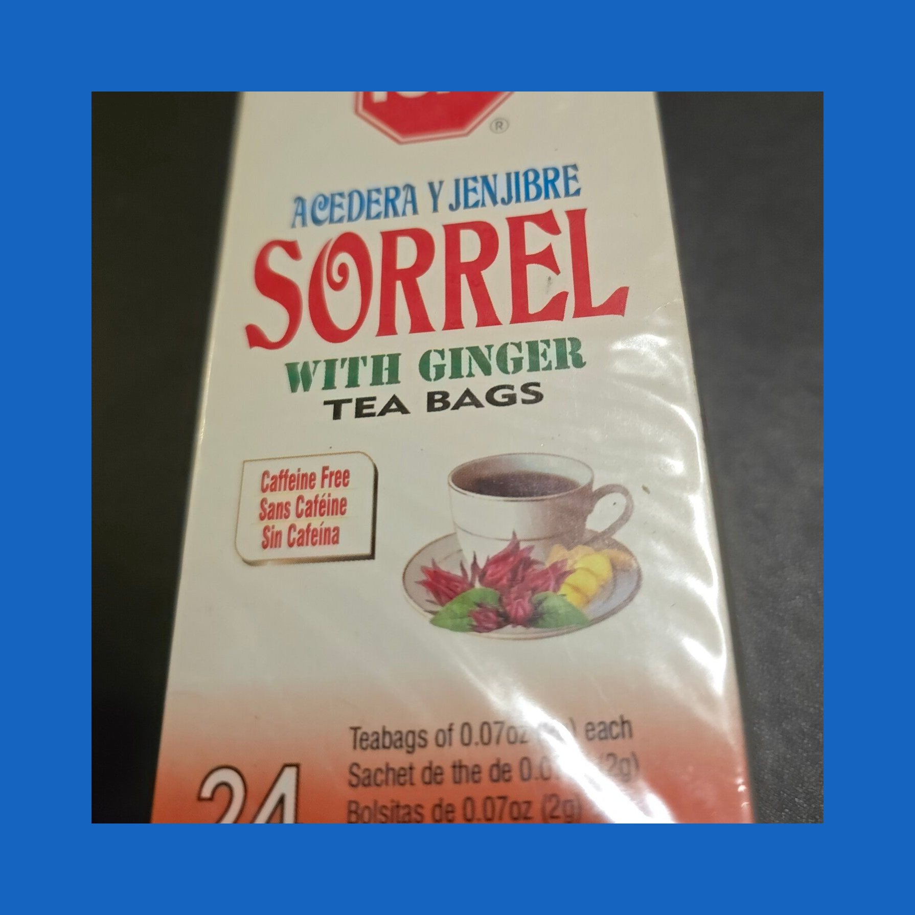 SORREL WITH GINGER TEA