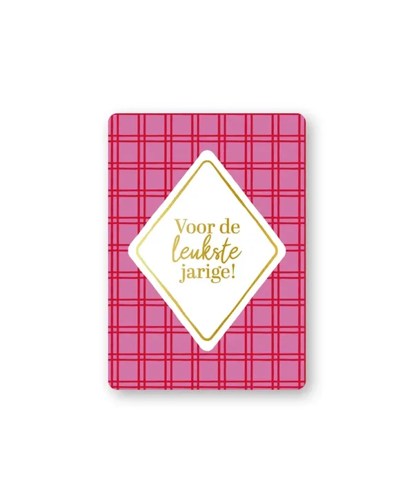 Cadeaukaartje A7 - Voor de leukste jarige!