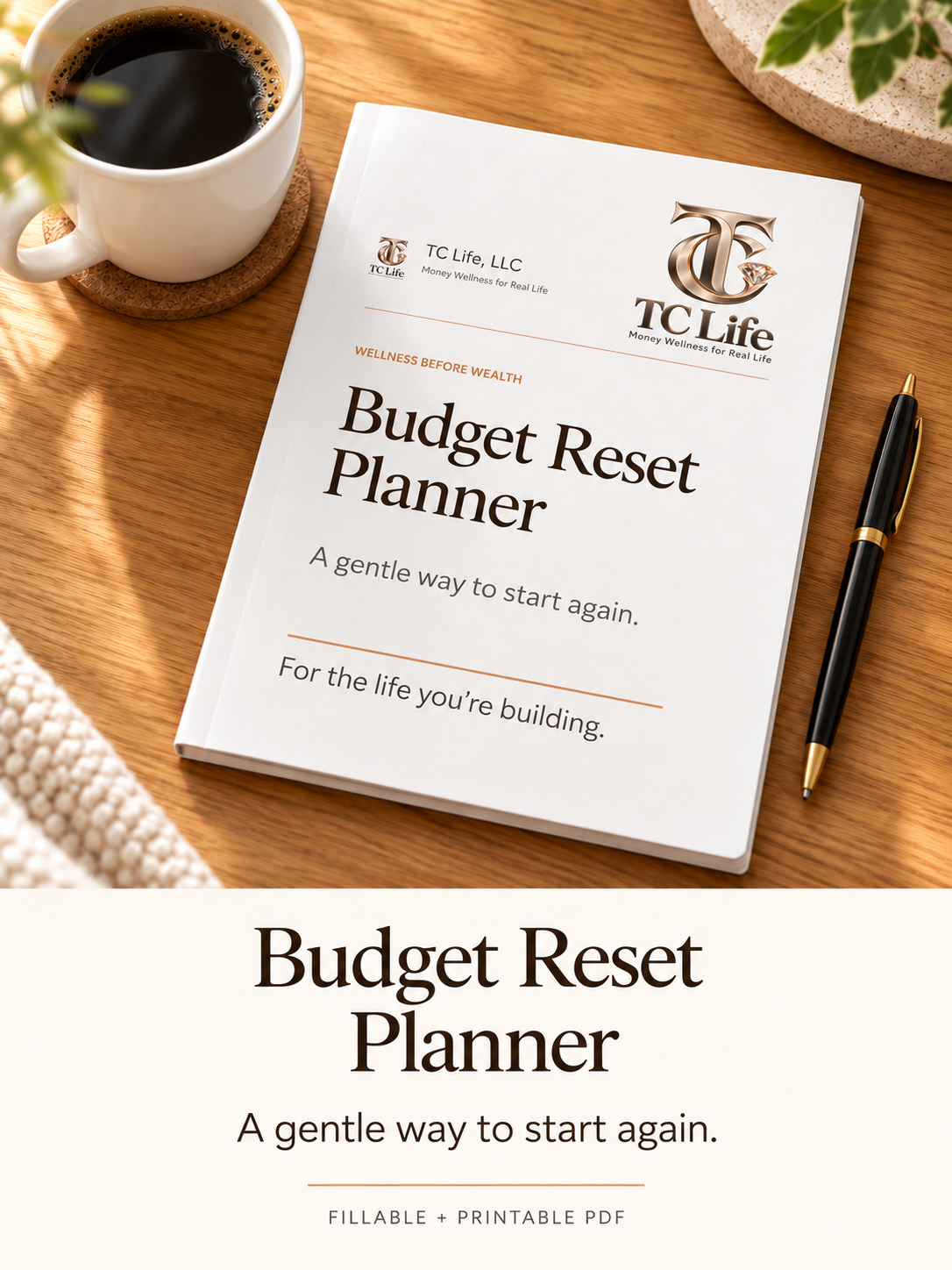 TC Life Budget Reset Planner: a gentle way to start again.