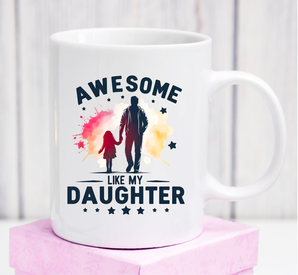 Cană premium „Awesome Like My Daughter” – cadou amuzant de la fiică pentru tata