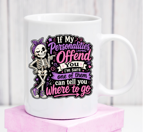 Premium-Tasse „If My Personalities Offend You“ – freches Geschenk mit Sarkasmus