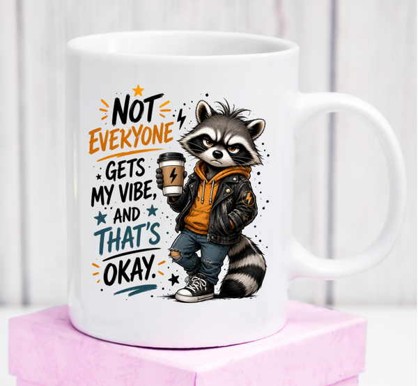 Premium-Tasse „Not Everyone Gets My Vibe, and That’s Okay“ – lässiges Statement-Geschenk