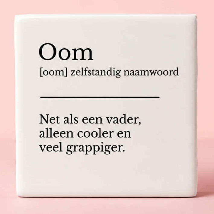 Tegeltje, Oom