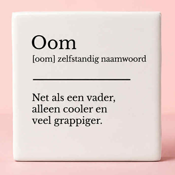 Tegeltje, Oom