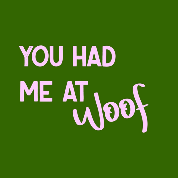 Tegeltje, You had me at Woof