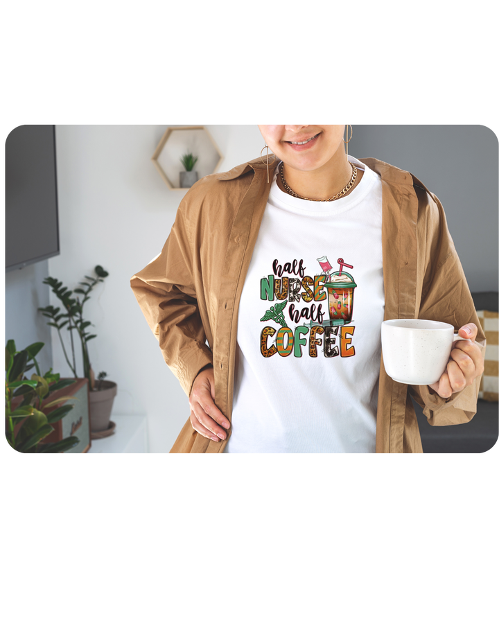Half Nurse Half Coffee T-Shirt