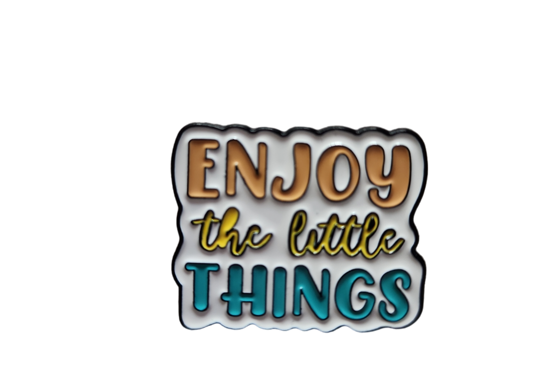 Enjoy the Little Things