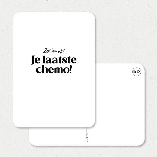 Je laatste chemo!
