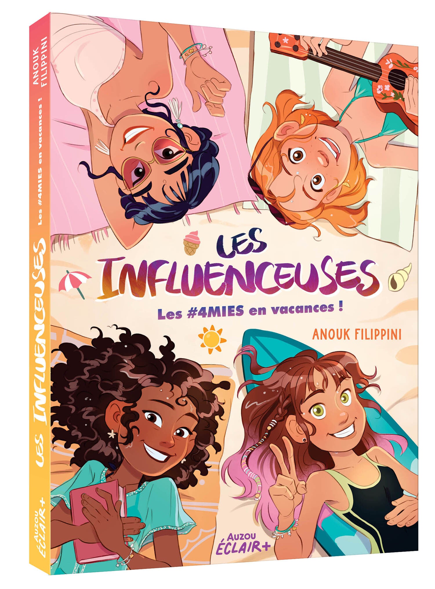 LES INFLUENCEUSES - LES #4MIES EN VACANCES !