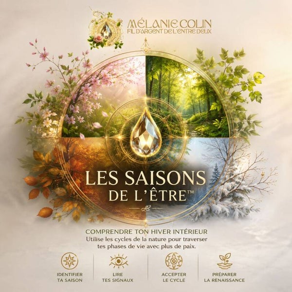 Les Saisons de l'Être™