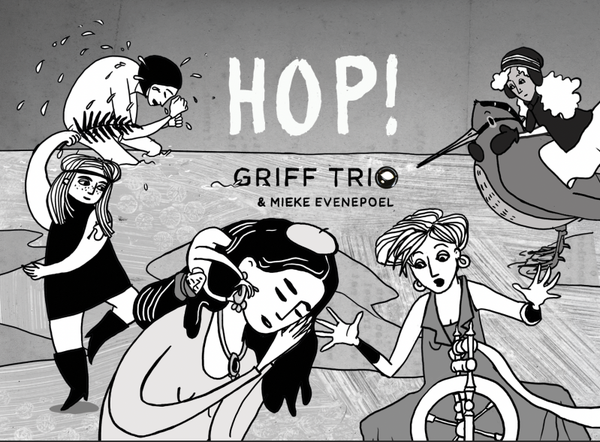 HOP! Flipboekje met GRIFF TRIO & Mieke Evenepoel