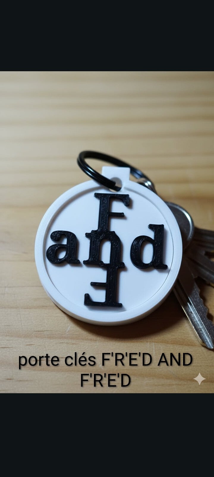 Porte clés F'R'E'D AND F'R'E'D