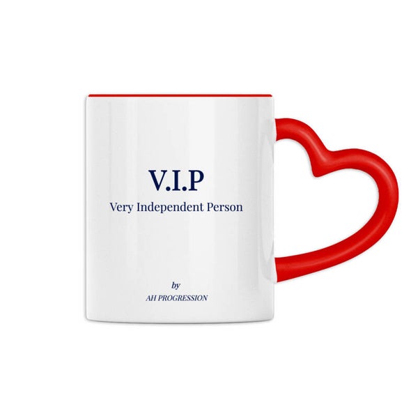 Mug haut de gamme de mindset positif: "V.I.P Very Independent Person by AH PROGRESSION" (idéal pour maison,bureau ou cadeau inspirant)