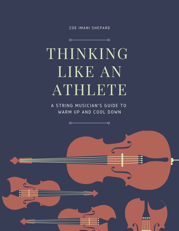 Thinking Like an Athlete: A String Musician's Guide to Warm Up and Cool Down