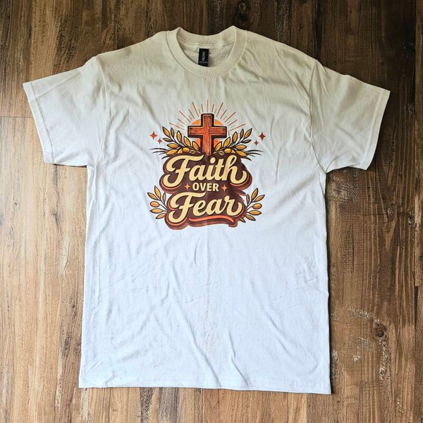 Faith Over Fear Tee