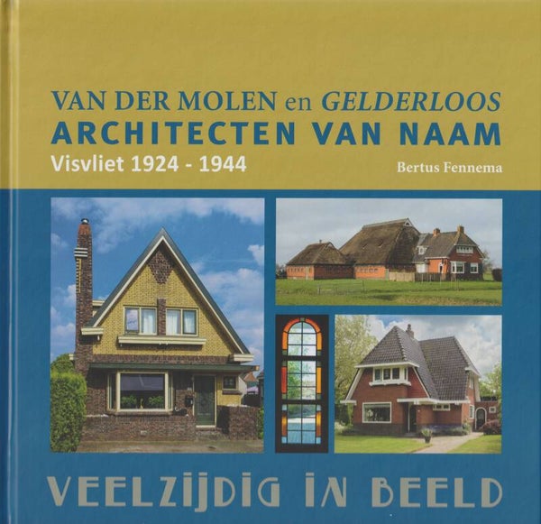 Van der Molen en Gelderloos - Architecten van naam -