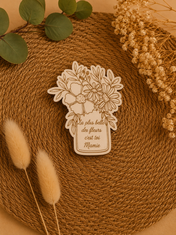 Magnet en bois “La plus belle des fleurs c’est toi Mamie” – Cadeau tendre & floral