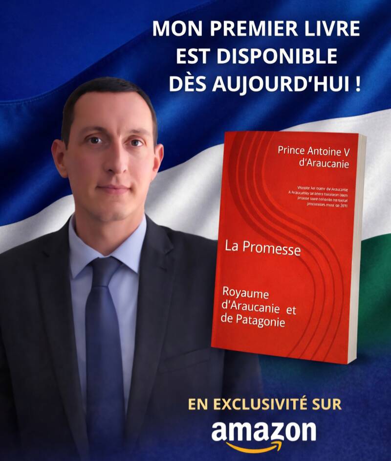 La Promesse, le premier livre du Prince Antoine V d'Araucanie