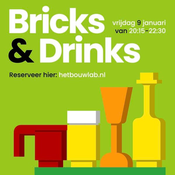 Bricks & drinks 9 januari 20.15-22.30