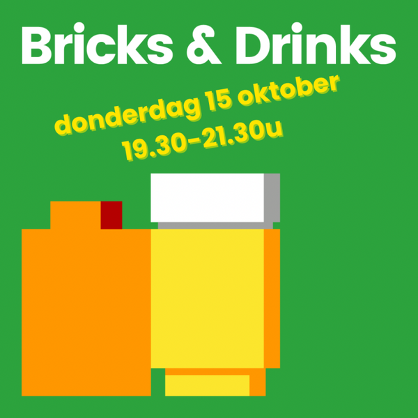 Bricks & drinks donderdag 15 oktober 19.30-21.30u
