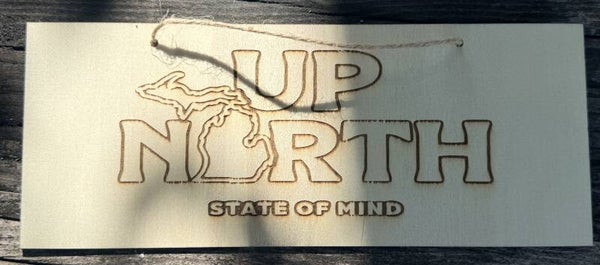 Up North State of Mind