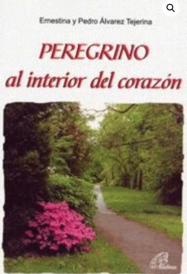 Libro: Peregrino al Interior del Corazón – El Viaje Hacia el Sentido