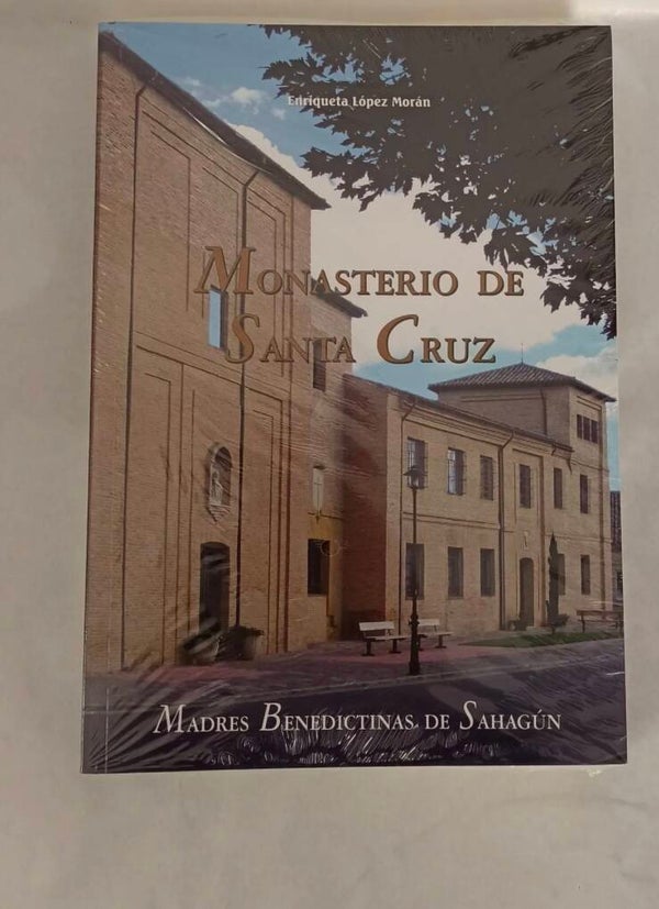 Libro: Monasterio de Santa Cruz – Historia de una Comunidad (1546-2011)