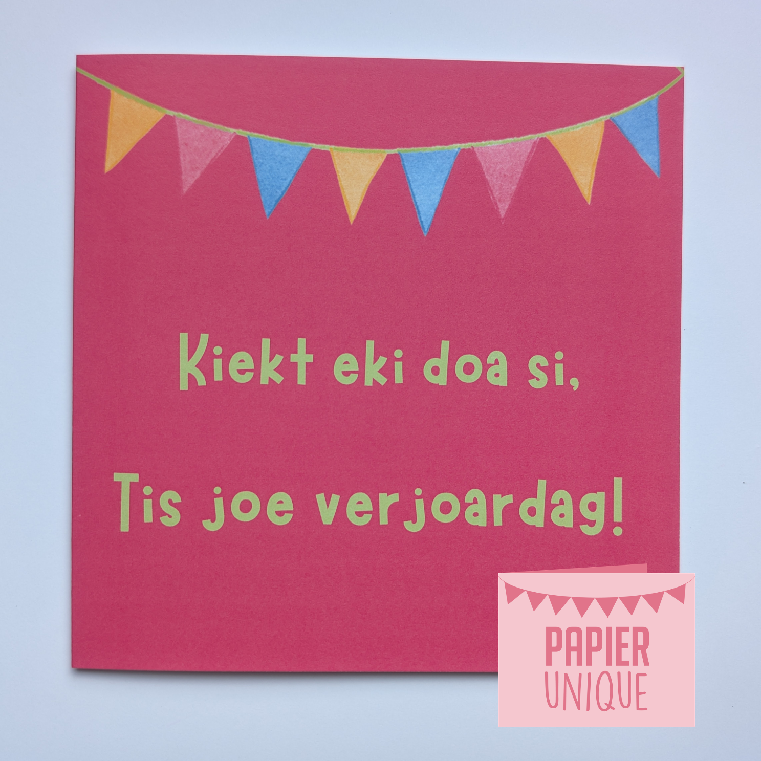 West-Vlaamse verjaardagskaart - Kiekt eki doa si, tis joe verjoardag