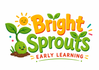 Bright Sprouts Early Learning