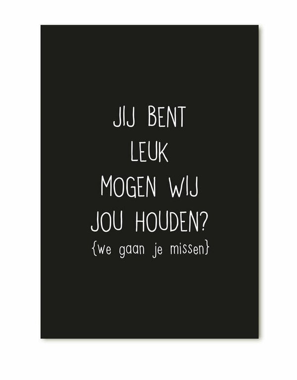 Zoedt cadeaukaartje " jij bent leuk mogen wij jou houden"