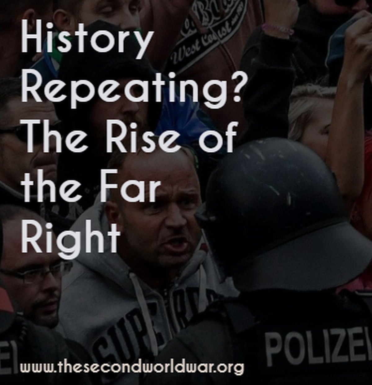 History Repeating? The Rise Of The Far Right