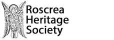 Roscrea Heritage Society Roscrea Heritage Society