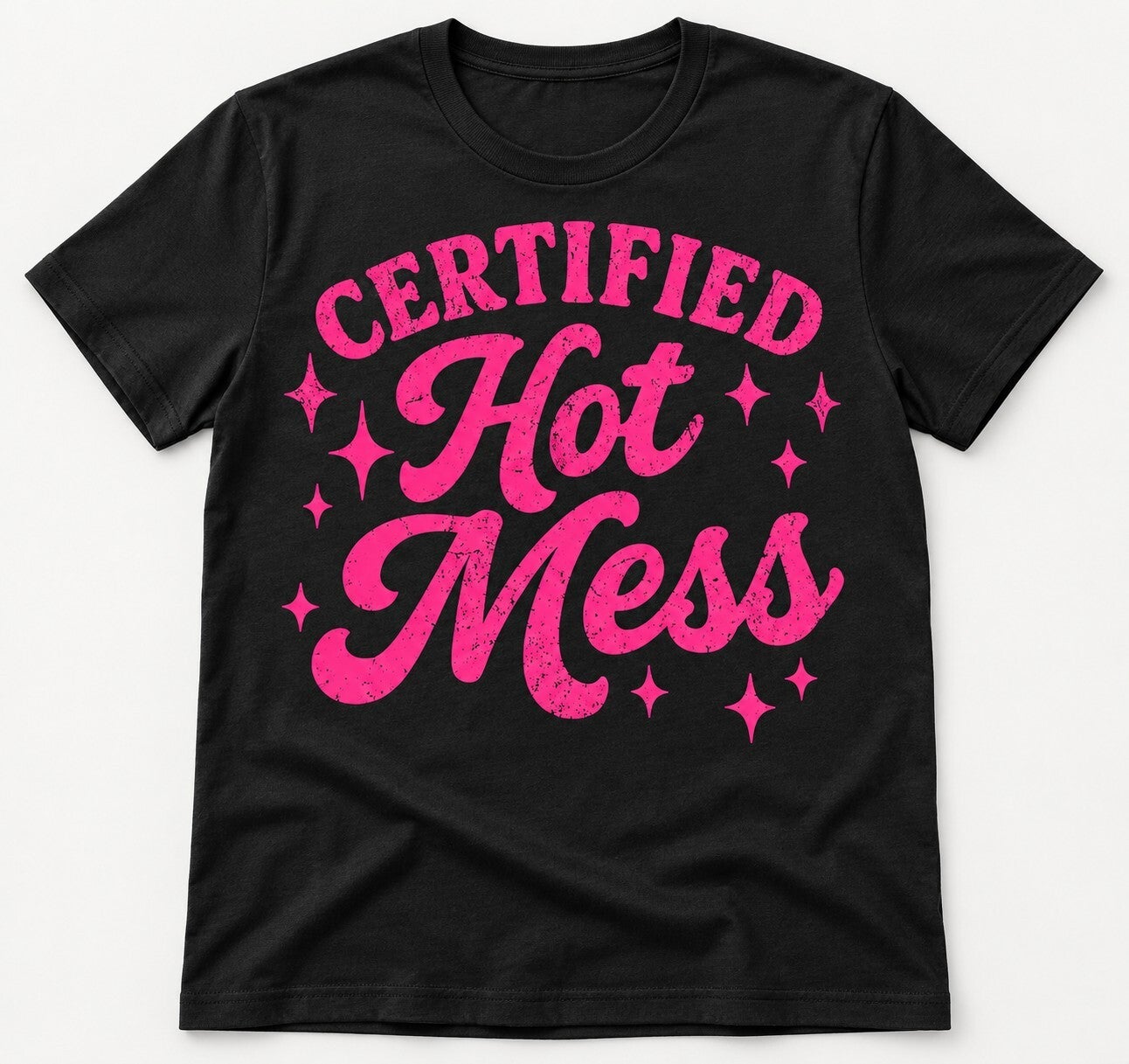 Certified Hot Mess Tee