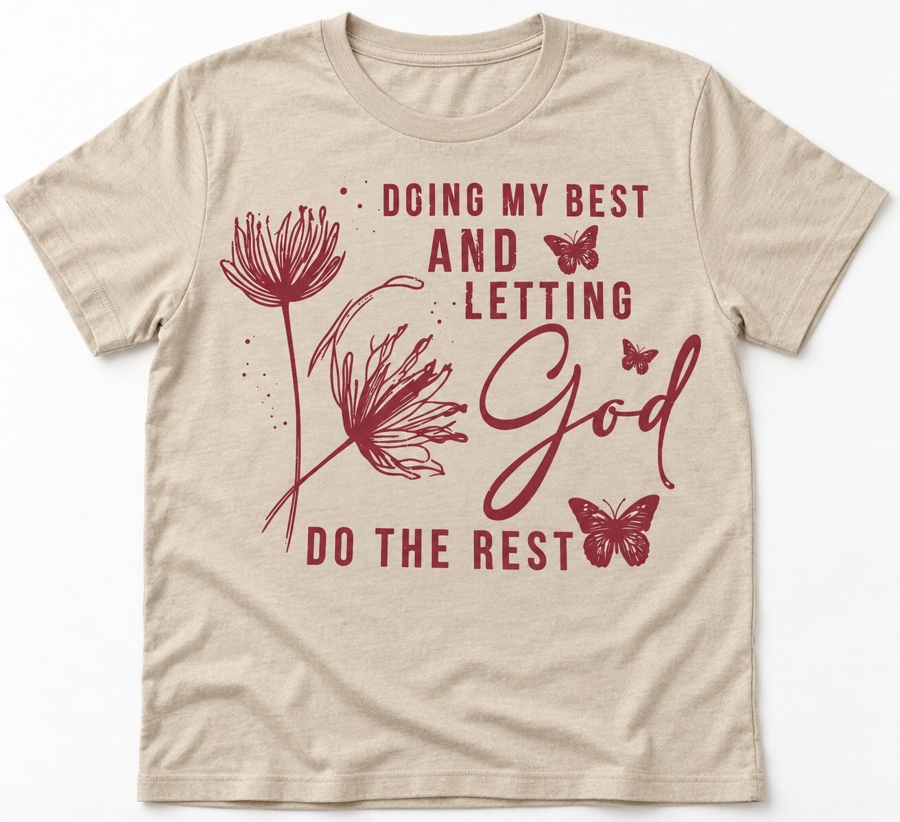 Doing My Best & Letting God Tee