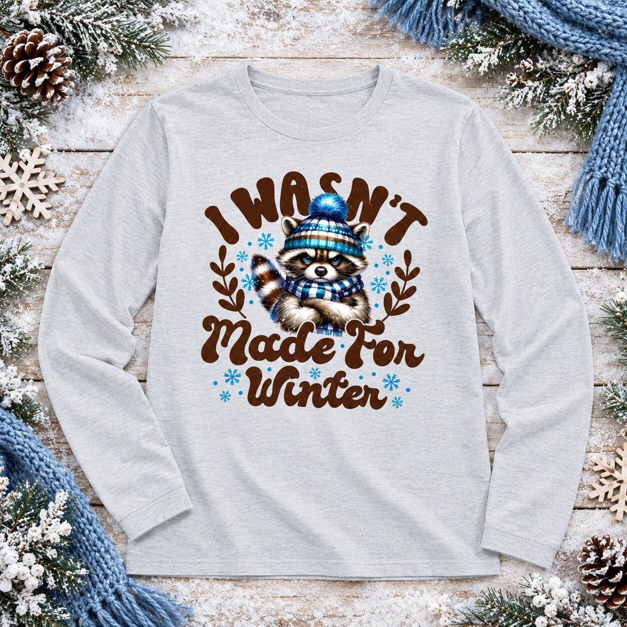 I Wasn’t Made for Winter — Raccoon Long Sleeve Tee