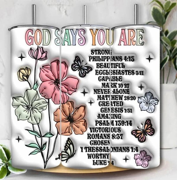 God Says You Are” Floral Butterfly Tumbler