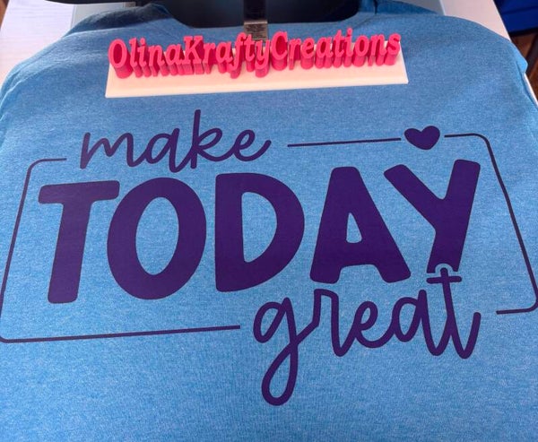 Make Today Great
