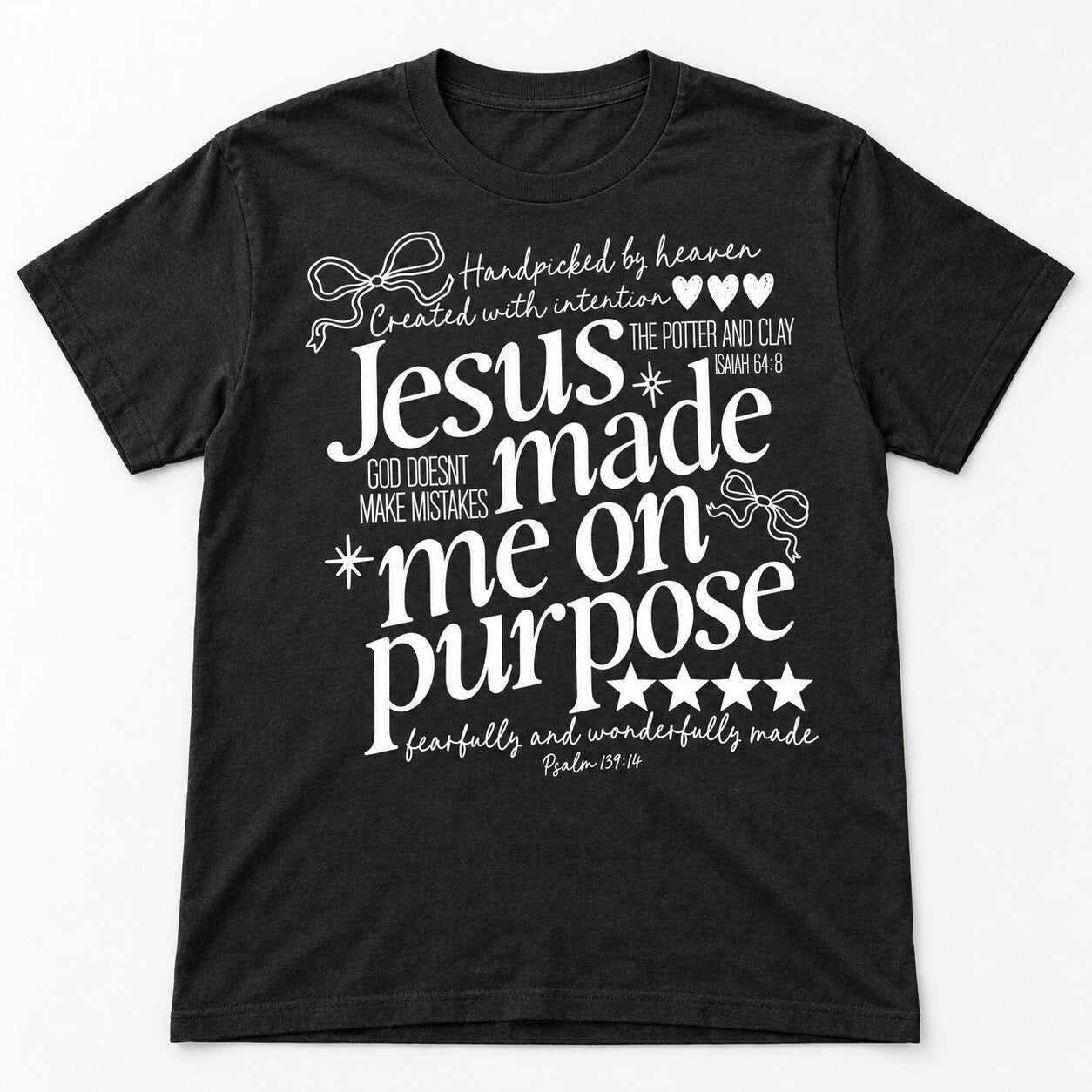 Jesus Made Me on Purpose Tee