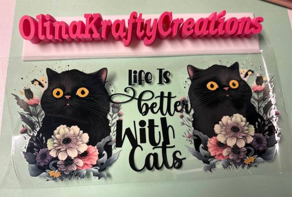 Life is Better with Cats
