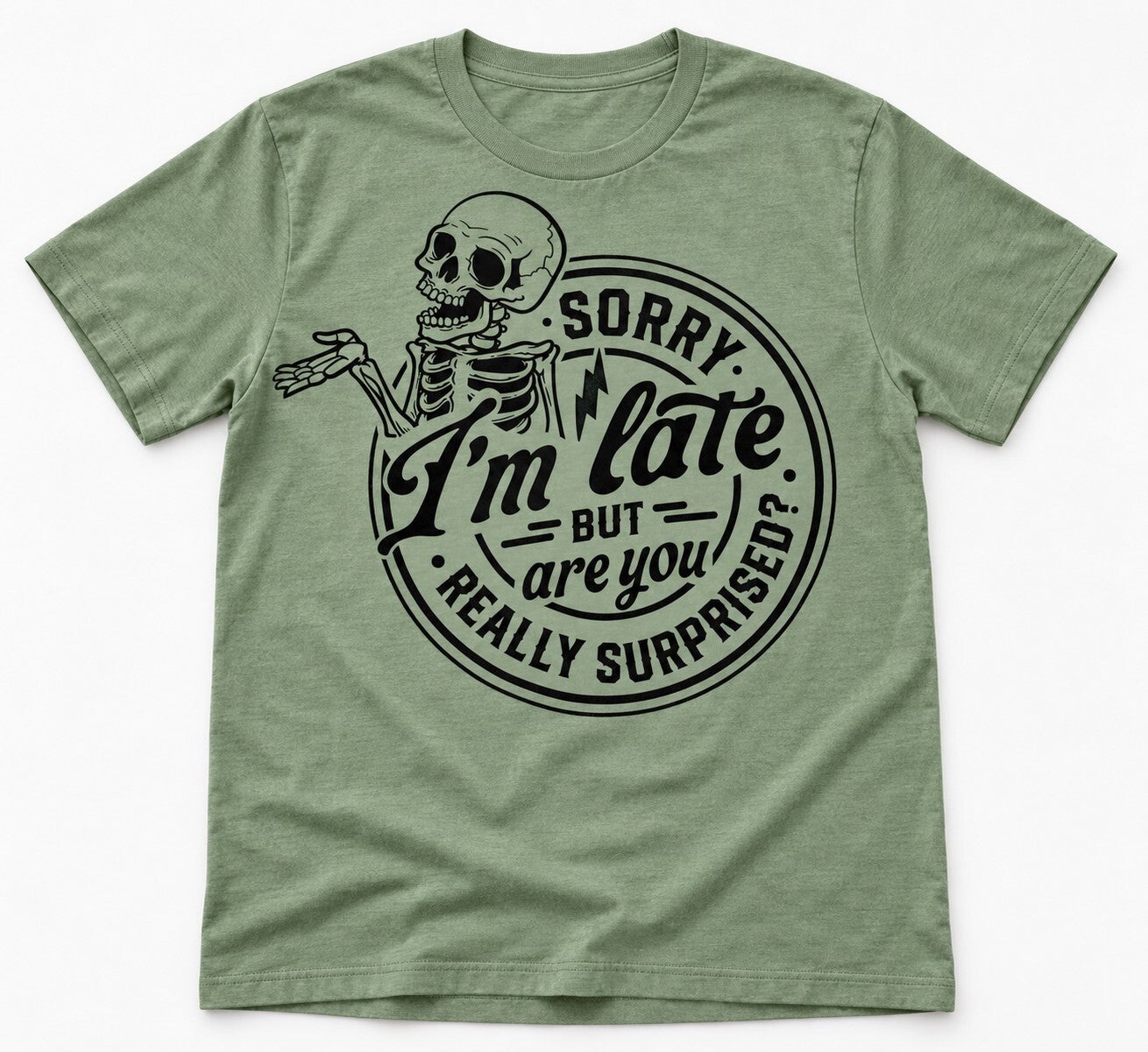 Sorry I’m Late Skeleton Tee