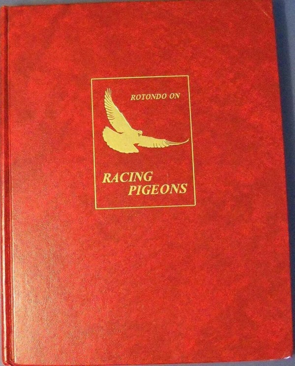 ROTONDO ON RACING PIGEONS "SIGNED"